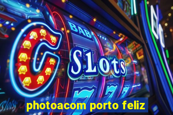 photoacom porto feliz